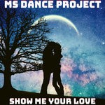 cover: Ms Dance Project - Show Me Your Love