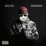 cover: Bello Figo - Coronaovirus (Explicit)