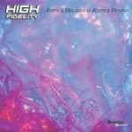 cover: High Fidelity - Justice Delayed Is Justice Denied