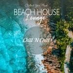 cover: Various - Beach House Lounge/Chillout Your Mind