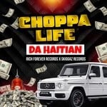 cover: Da Haitian - Choppa Life