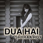 cover: Shyraa Roy - Dua Hai