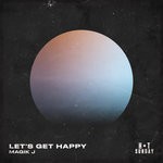 cover: Magik J - Let's Get Happy