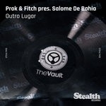 cover: PROK & FITCH|Salome de Bahia - Outro Lugar (Remixes)