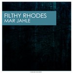 cover: Filthy Rhodes - Mar Jahle