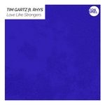 cover: Rhys|Tim Gartz - Love Like Strangers