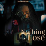 cover: Black Fortune - Nothing To Lose