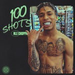 cover: Nle Choppa - 100 Shots