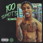 cover: Nle Choppa - 100 Shots