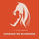 cover: Jacklndn|Simon Field - Courage Or Blindness