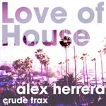 cover: Alex Herrera - Love Of House