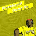 cover: Blackliquid - Come On