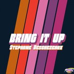 cover: Stephane Deschezeaux - Bring It Up