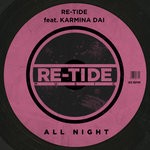 cover: Karmina Dai|Re-tide - All Night (Extended Mix)