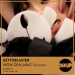 cover: Gettoblaster - Werk Dem Jawz