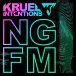 cover: Kruel Intentions - NGFM