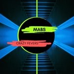 cover: Mabs - Crazy Fevers