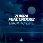 cover: Croobz|Zukira - Back To Life