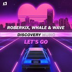 cover: Whale|Wave|Roberkix - Let's Go