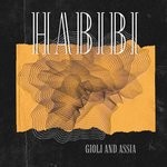 cover: Gioli & Assia - Habibi