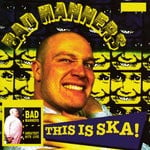 cover: Bad Manners - This Is Ska!