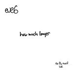 cover: Eve 6 - How Much Longer