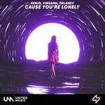 cover: Delaney|Senio|Vinsand - Cause You're Lonely