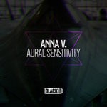 cover: Anna V. - Aural Sensitivity EP