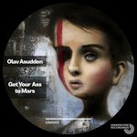 cover: Olav Asudden - Get Your Ass To Mars EP