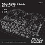 cover: Arturo Garces|E.b.e. - Dirty Traxx Vol 1