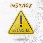 cover: Instag8 - Be Careful