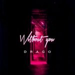 cover: Drago|Mayila - Without You