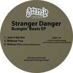 cover: Stranger Danger - Bumpin' Beats EP