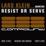 cover: Lars Klein - Resist Or Serve