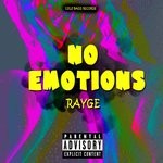 cover: Rayge - No Emotions (Explicit)