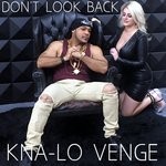 cover: Kna-lo Venge - Don't Look Back