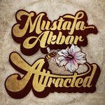 cover: Mustafa Akbar - Attracted (Explicit)