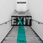 cover: Maxtauker - Exit