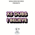 cover: X5 Dubs - I Believe