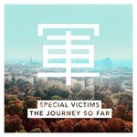 cover: Special Victims - The Journey So Far