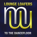 cover: Lounge Loafers - To The Dancefloor