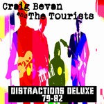 cover: Craig Bevan & The Tourists - Distractions Deluxe 79-82