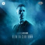 cover: Hard Driver - Blow Da Club Down (Extended Mix)