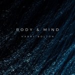 cover: Harry Bolton - Body & Mind