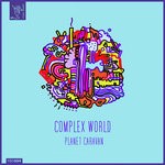 cover: Planet Caravan - Complex World