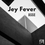 cover: Jey Fever - Asse