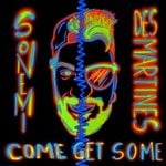 cover: Des Martines|Sonemi - Come Get Some