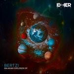 cover: Bertzi - Galaxian Explosion EP