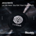 cover: JESSE GARCIA|Michelle Weeks - Get Your Head Right/Let Me Hear Ya Go