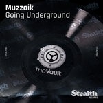 cover: Muzzaik - Going Underground